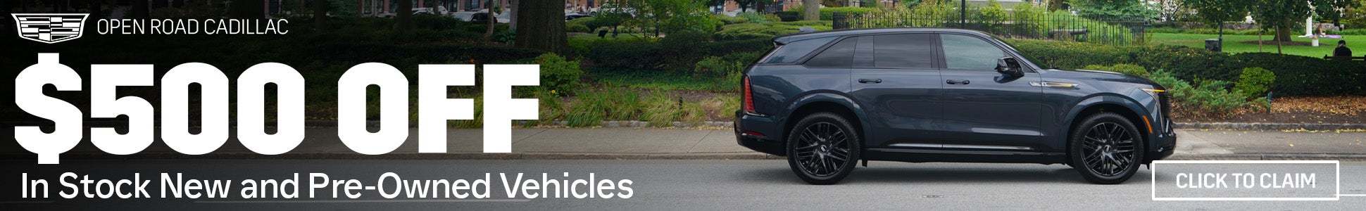 500 off new and used cadillac models